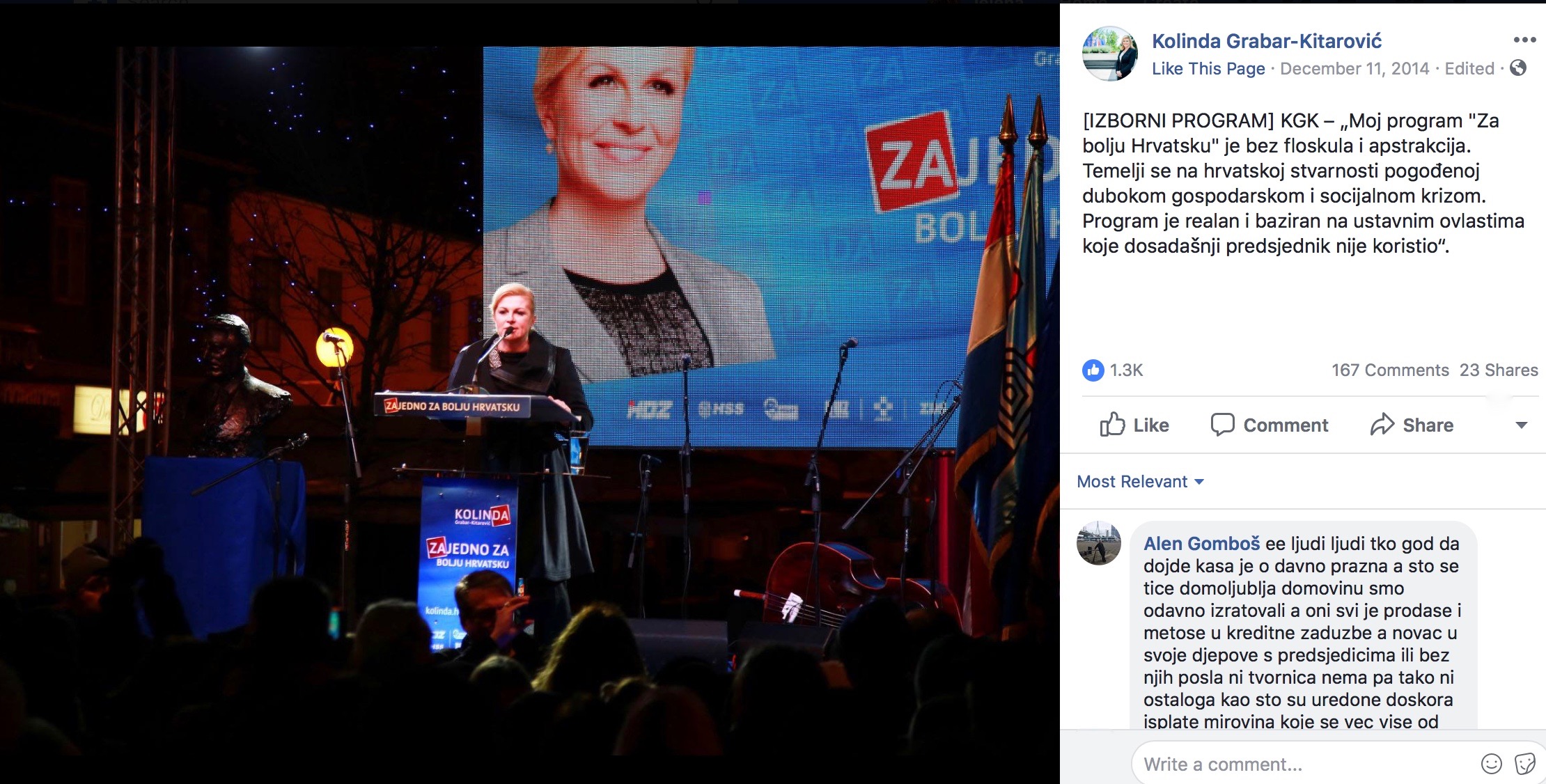 U kampanji je govorila da je njezin izborni program Za bolju Hrvatsku “bez floskula i apstrakcija” i da bivši predsjednik jednostavno nije koristio ustavne ovlasti da spasi građane.