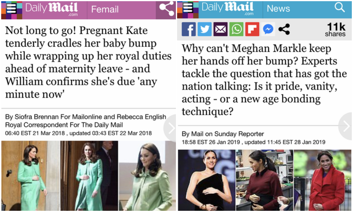 Jedan od zgodnijih primjera je kad se najpopularniji britanski tabloid Daily Mail divio Kate kako <a href="https://www.dailymail.co.uk/femail/article-5526339/Pregnant-Kate-looks-blooming-green.html/"><b><u>nježno mazi</u></b></a> svoj trudnički trbuščić, dok su se Meghan Markle pitali zašto nikako ne može maknuti ruke s trbuha, pitajući se radi li se tu o "ponosu, taštini, glumi ili nekoj <a href="https://www.dailymail.co.uk/news/article-6636233/Why-Meghan-Markle-hands-bump-Experts-tackle-question.html/"><b><u>new age tehnici zbližavanja</u></b></a>".